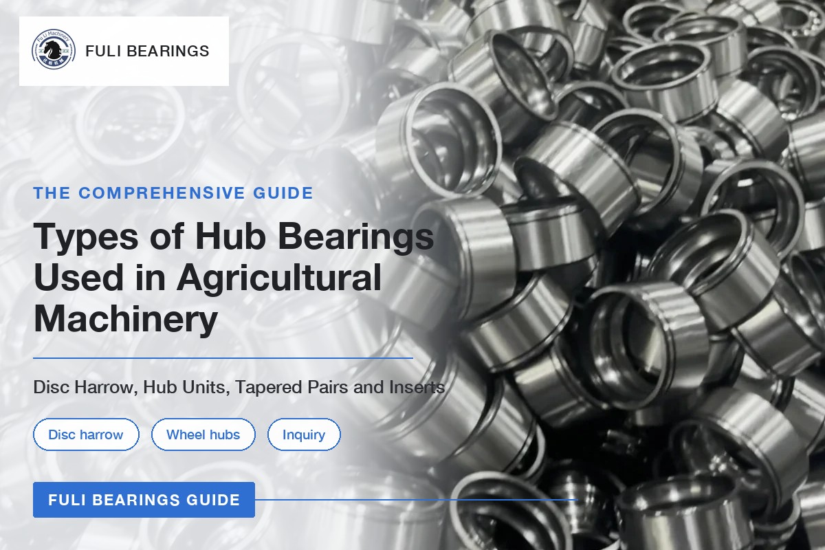 A heap of steel bearing rings in the FULI workshop, with the article title Types of Hub Bearings Used in Agricultural Machinery